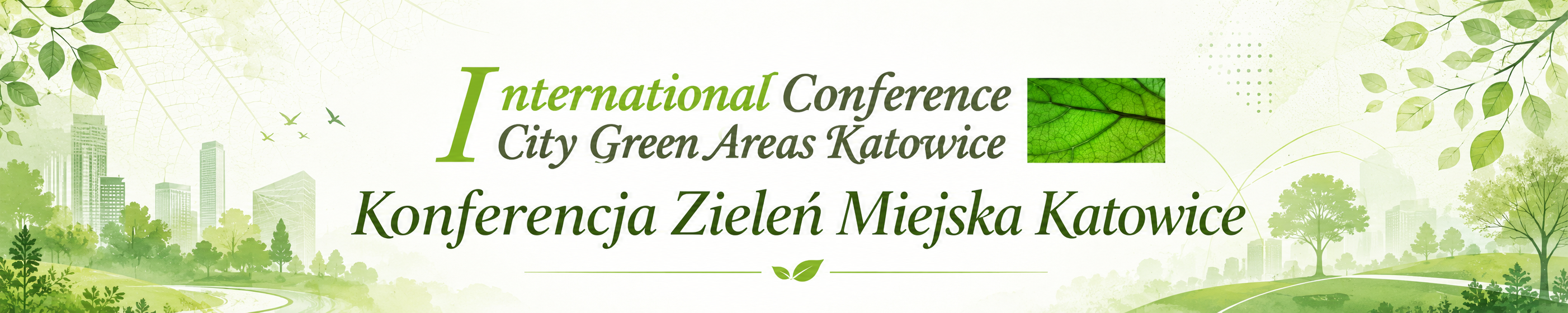 International Conference City Green Areas Katowice - Konferencja Zieleń Miejska Katowice